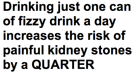 http://www.dailymail.co.uk/health/article-2325010/Drinking-just-fizzy-drink-day-increases-risk-painful-kidney-stones-QUARTER.html