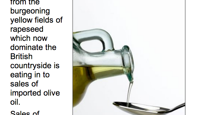 http://www.dailymail.co.uk/news/article-2335289/Rapeseed-oil-sales-soar-middle-class-cooks-turn-instead-olive-oil-half-saturated-fat.html