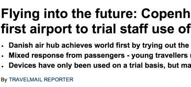 http://www.dailymail.co.uk/travel/article-2661519/Google-Glass-Copenhagen-Airport-airport-trial-use-wearable-tech.html